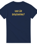 Mörkblå t-shirt med gul text “Var är brudarna?” i rolig stil