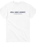 Vit t-shirt med mörkblå text “Höss ärrä määrrä? (Värmländska)” i enkel typografi.
